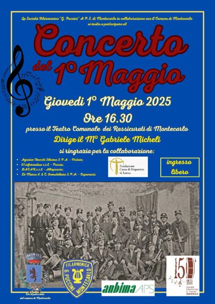 Concerto del 1° Maggio - Filarmonica G. Puccini al Teatro dei Rassicurati di Montecarlo Concerto del 1° Maggio - Filarmonica G. Puccini al Teatro dei Rassicurati di Montecarlo